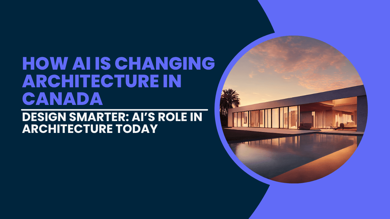 How AI is Changing the Role of Architects in Canada