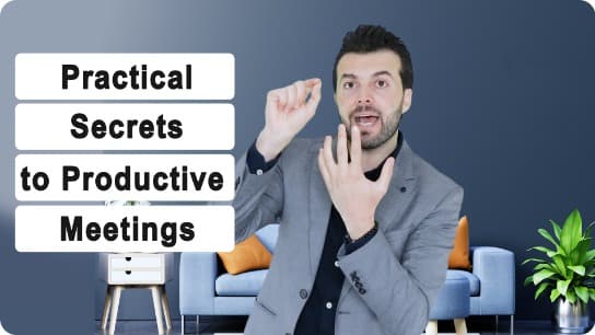 Practical Secrets To Productive Meetings