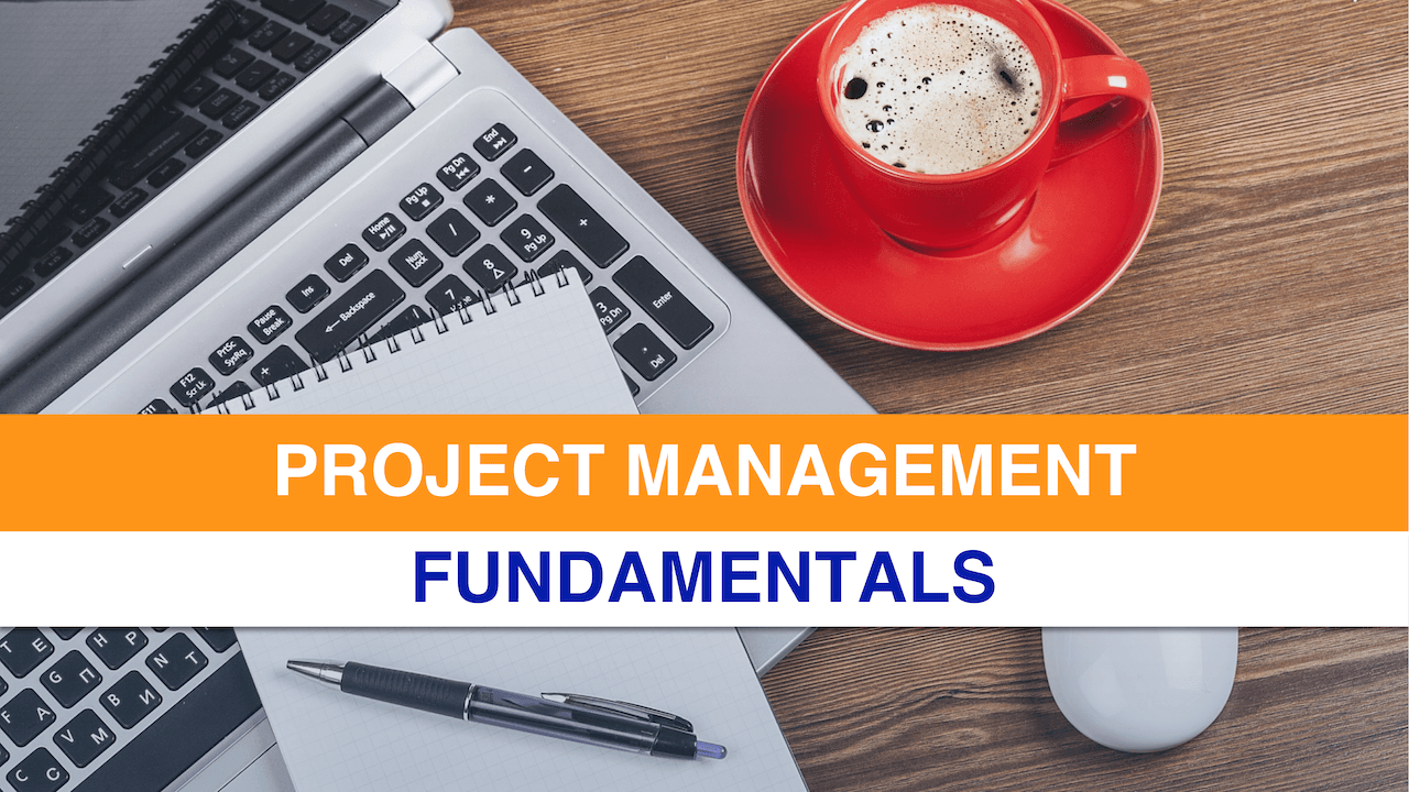 Project Management Fundamentals